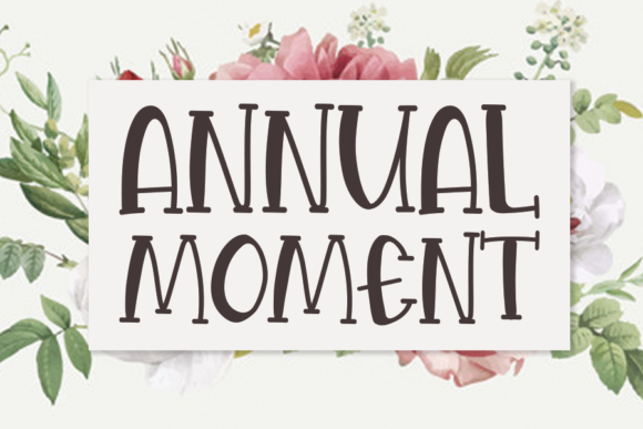 Annual Moment: A Font That Elevates Your Campaigns