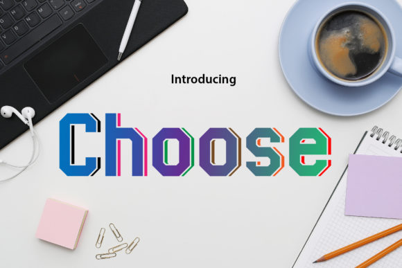 Choose: A Futuristic Display Font for Digital Design