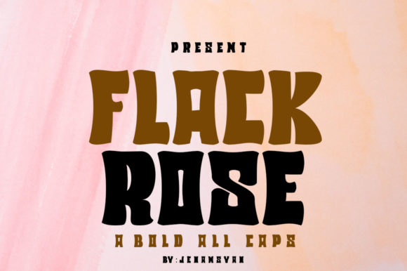Flack Rose: A Bold Display Font for Handmade Creations